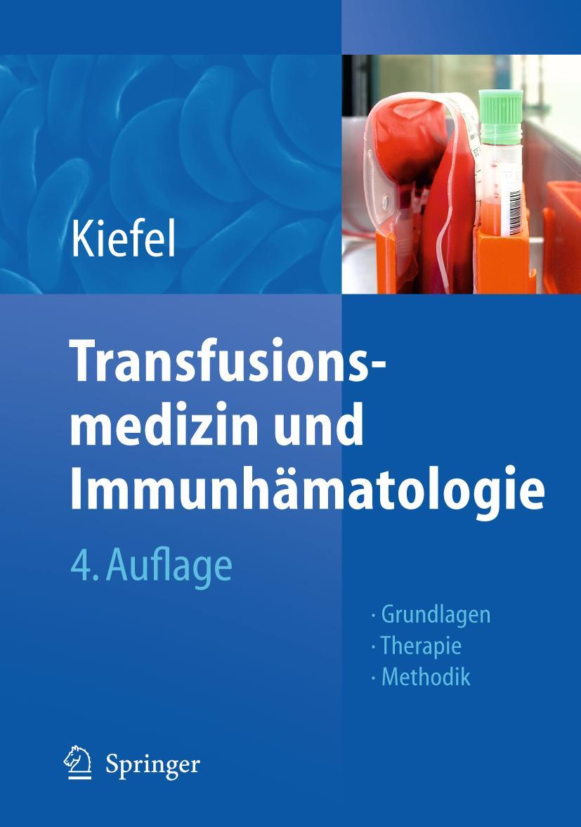 Cover: 9783642127649 | Transfusionsmedizin und Immunhämatologie | Volker Kiefel | Buch | xvii