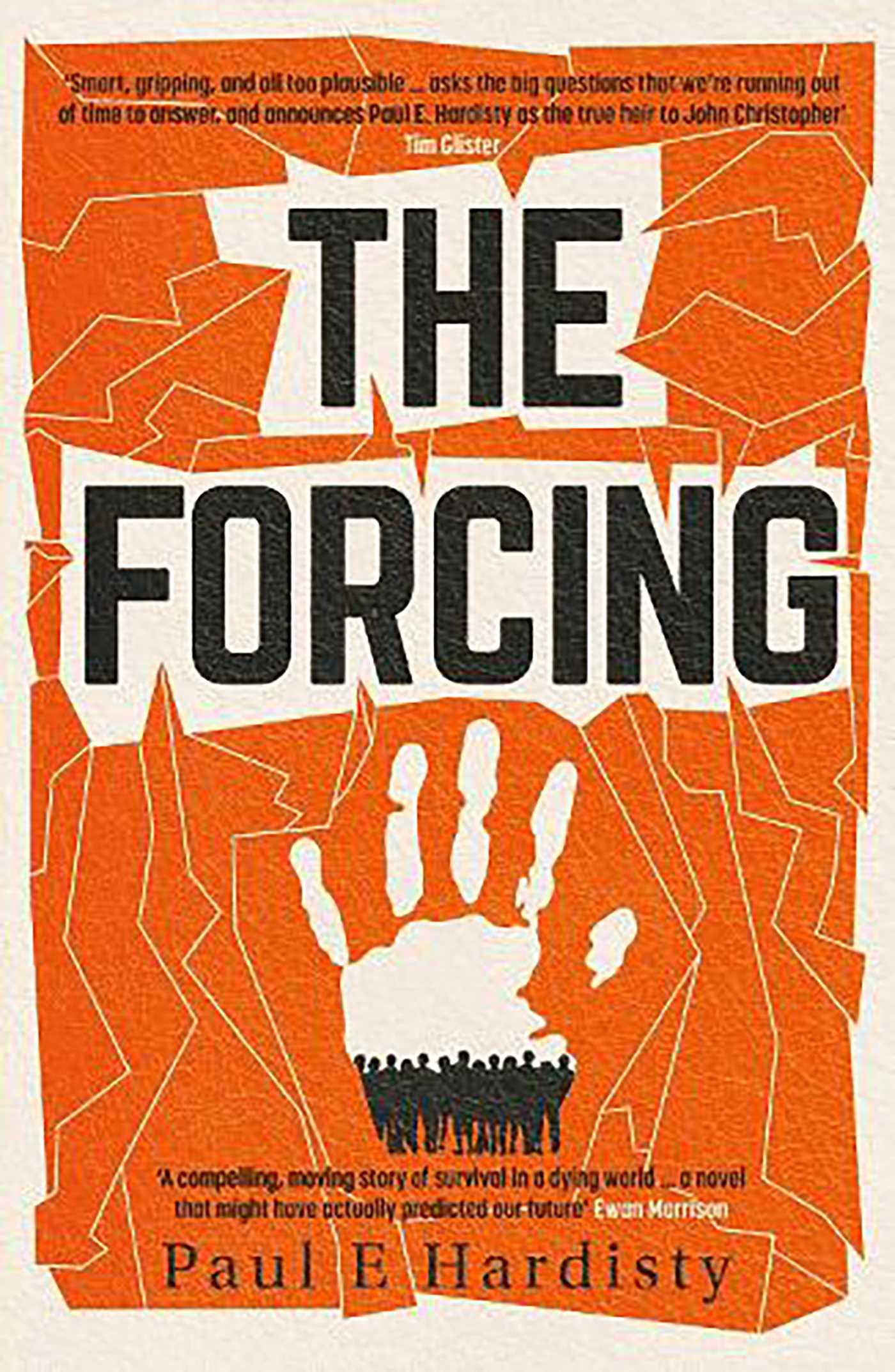 Cover: 9781914585555 | The Forcing | Paul E. Hardisty | Taschenbuch | Kartoniert / Broschiert