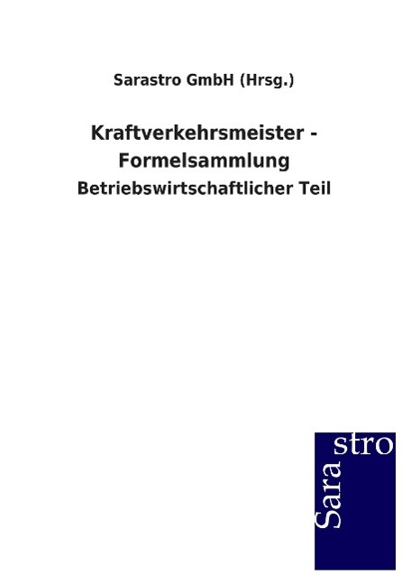 Cover: 9783864713156 | Kraftverkehrsmeister - Formelsammlung | Betriebswirtschaftlicher Teil