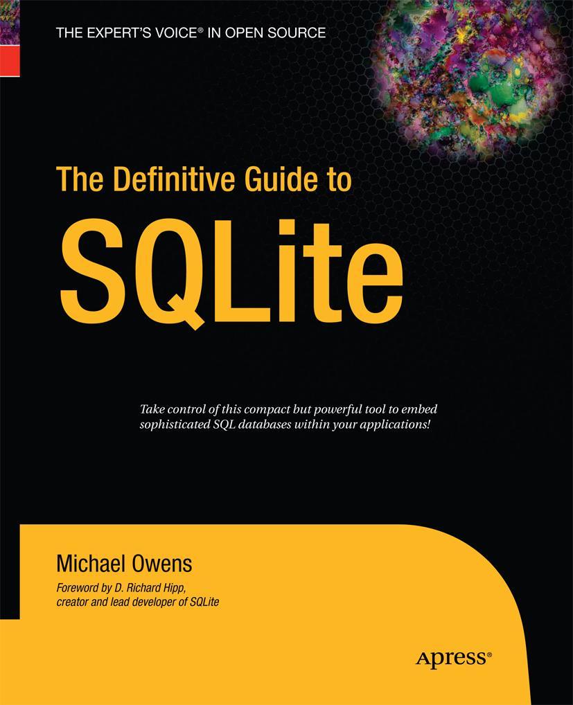 Cover: 9781430211662 | The Definitive Guide to SQLite | Mike Owens | Taschenbuch | xxi | 2014