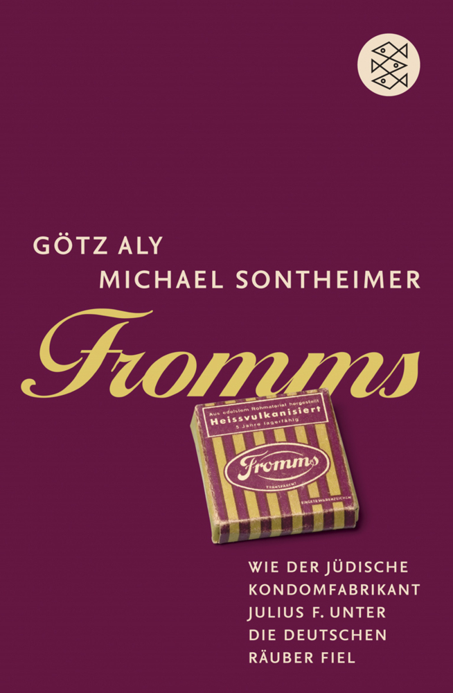 Cover: 9783596173877 | Fromms | Götz Aly (u. a.) | Taschenbuch | 224 S. | Deutsch | 2008