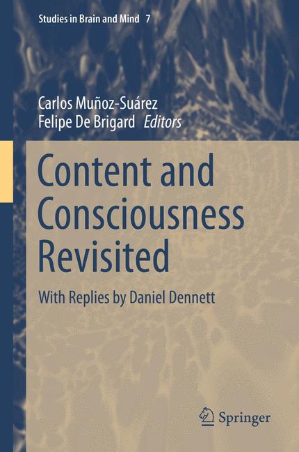 Cover: 9783319173733 | Content and Consciousness Revisited | With Replies by Daniel Dennett