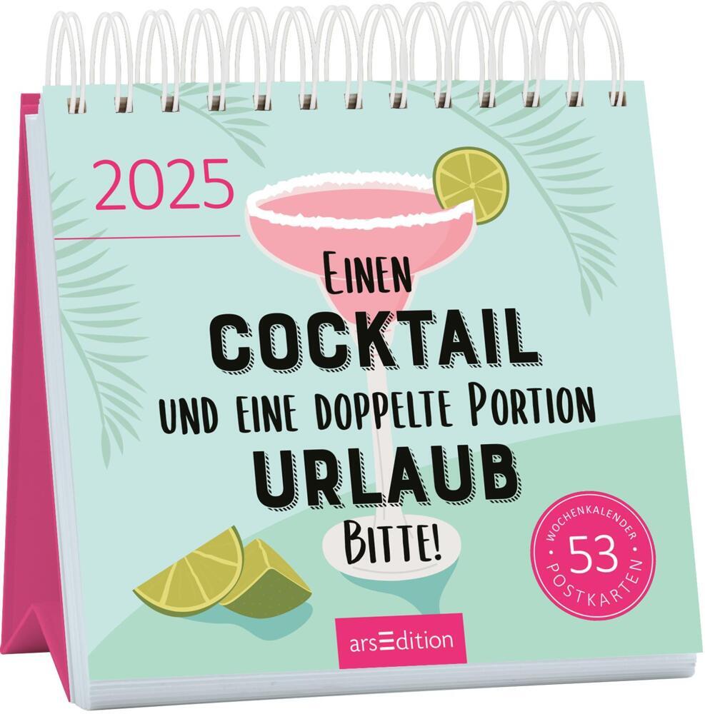 Cover: 4014489132783 | Postkartenkalender Einen Cocktail und eine doppelte Portion Urlaub,...