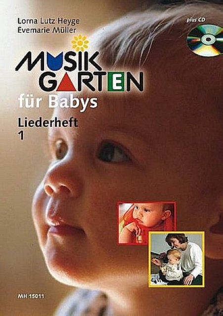 Cover: 9790202962916 | Musikgarten für Babys Liederheft Band 1 | Lorna Lutz Heyge | Buch + CD