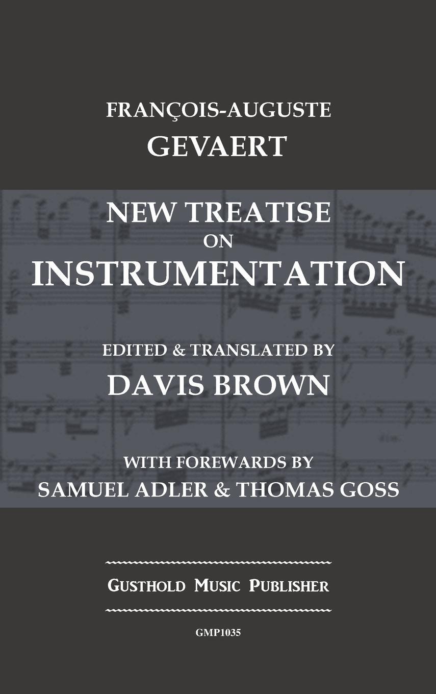 Cover: 9798330300099 | New Treatise on Instrumentation | Francois-Auguste Gevaert | Buch