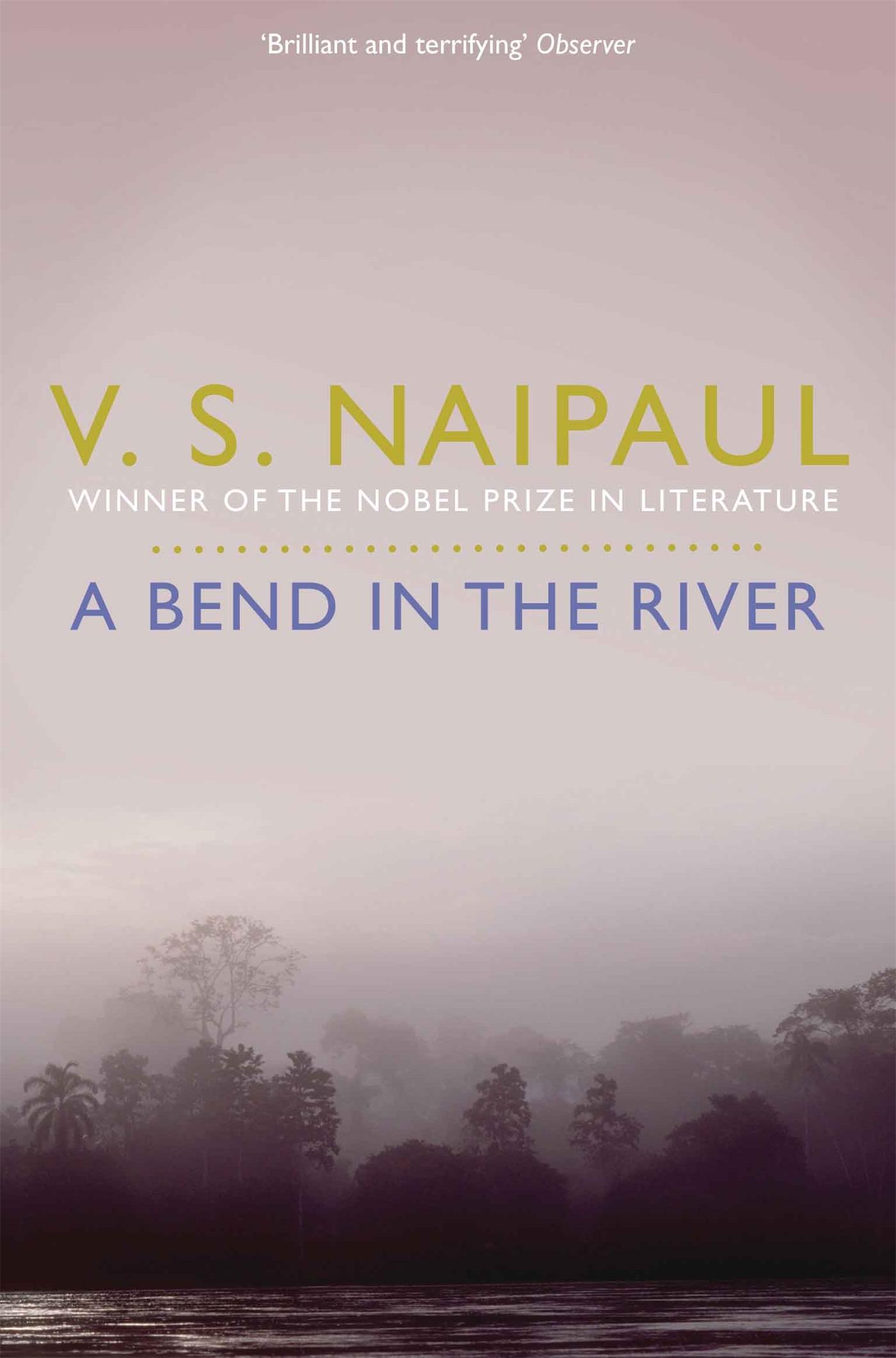 Cover: 9780330522991 | A Bend in the River | V S Naipaul | Taschenbuch | IX | Englisch | 2011