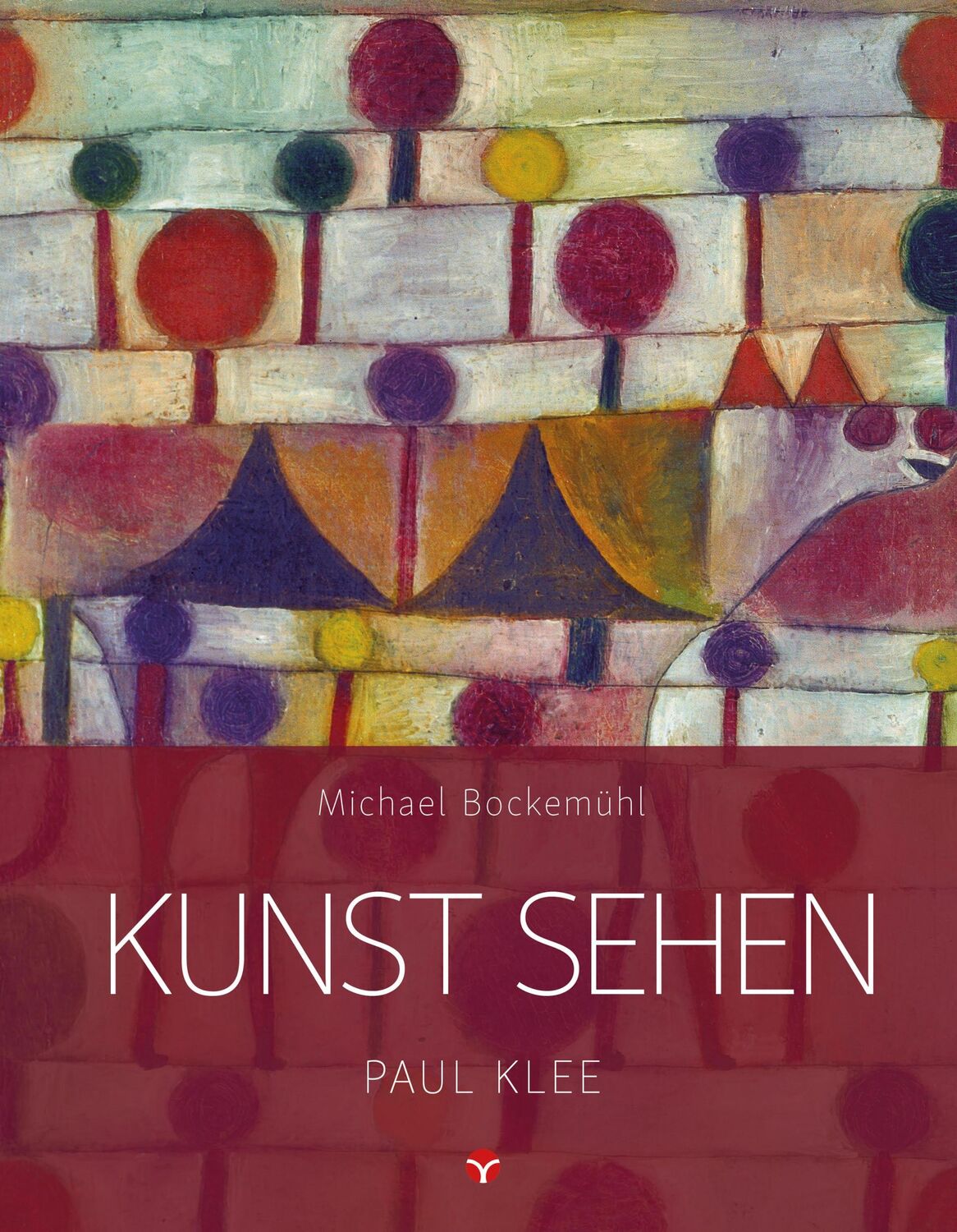 Cover: 9783957790729 | Kunst sehen - Paul Klee | Michael Bockemühl | Taschenbuch | 88 S.