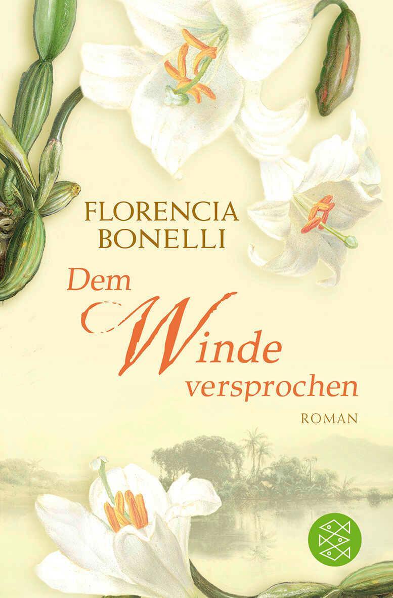 Cover: 9783596182114 | Dem Winde versprochen | Roman | Florencia Bonelli | Taschenbuch | 2009