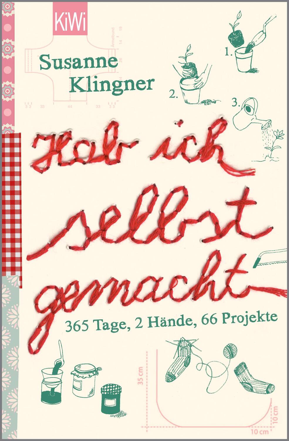 Cover: 9783462042856 | Hab ich selbst gemacht | 365 Tage, 2 Hände, 66 Projekte | Klingner