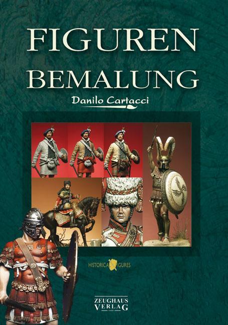 Cover: 9783938447574 | Figuren-Bemalung | Danilo Cartacci | Taschenbuch | Deutsch | 2011