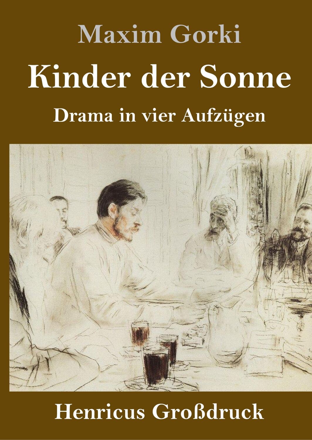 Cover: 9783847845164 | Kinder der Sonne (Großdruck) | Drama in vier Aufzügen | Maxim Gorki