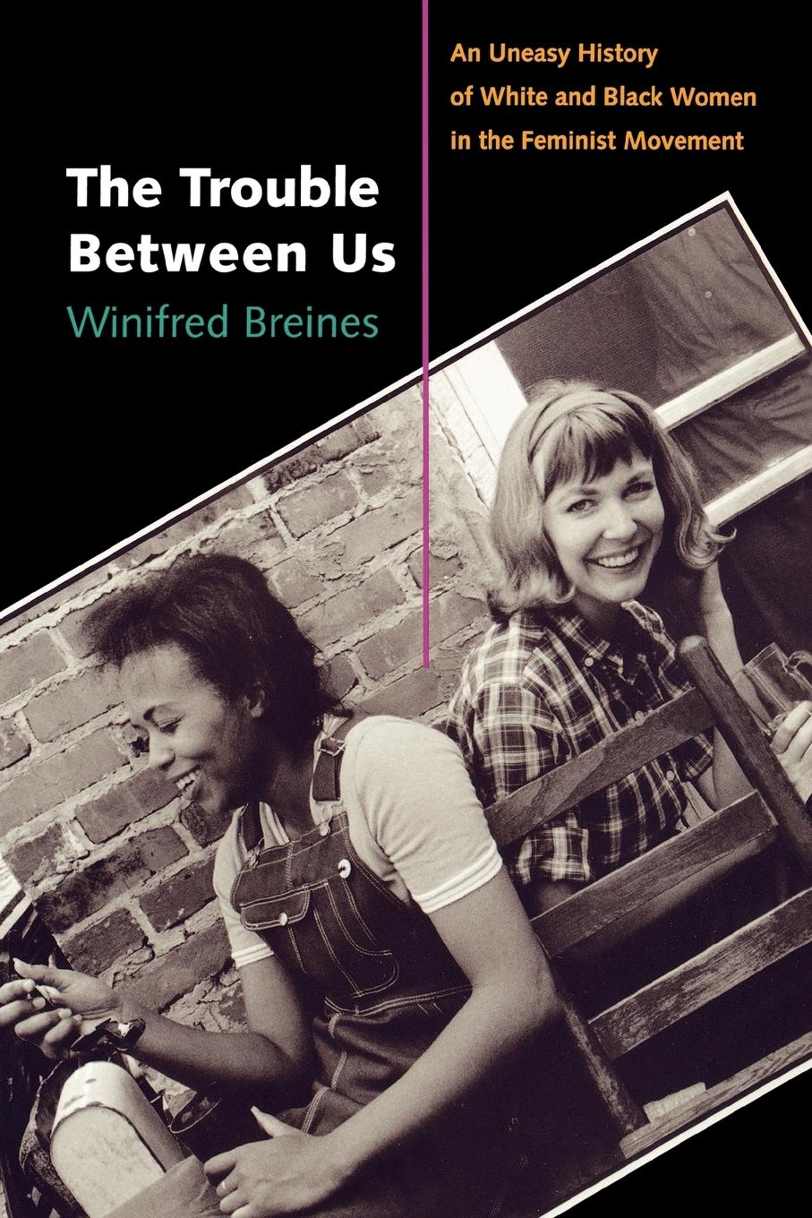 Cover: 9780195334593 | The Trouble Between Us | Winifred Breines | Taschenbuch | Englisch