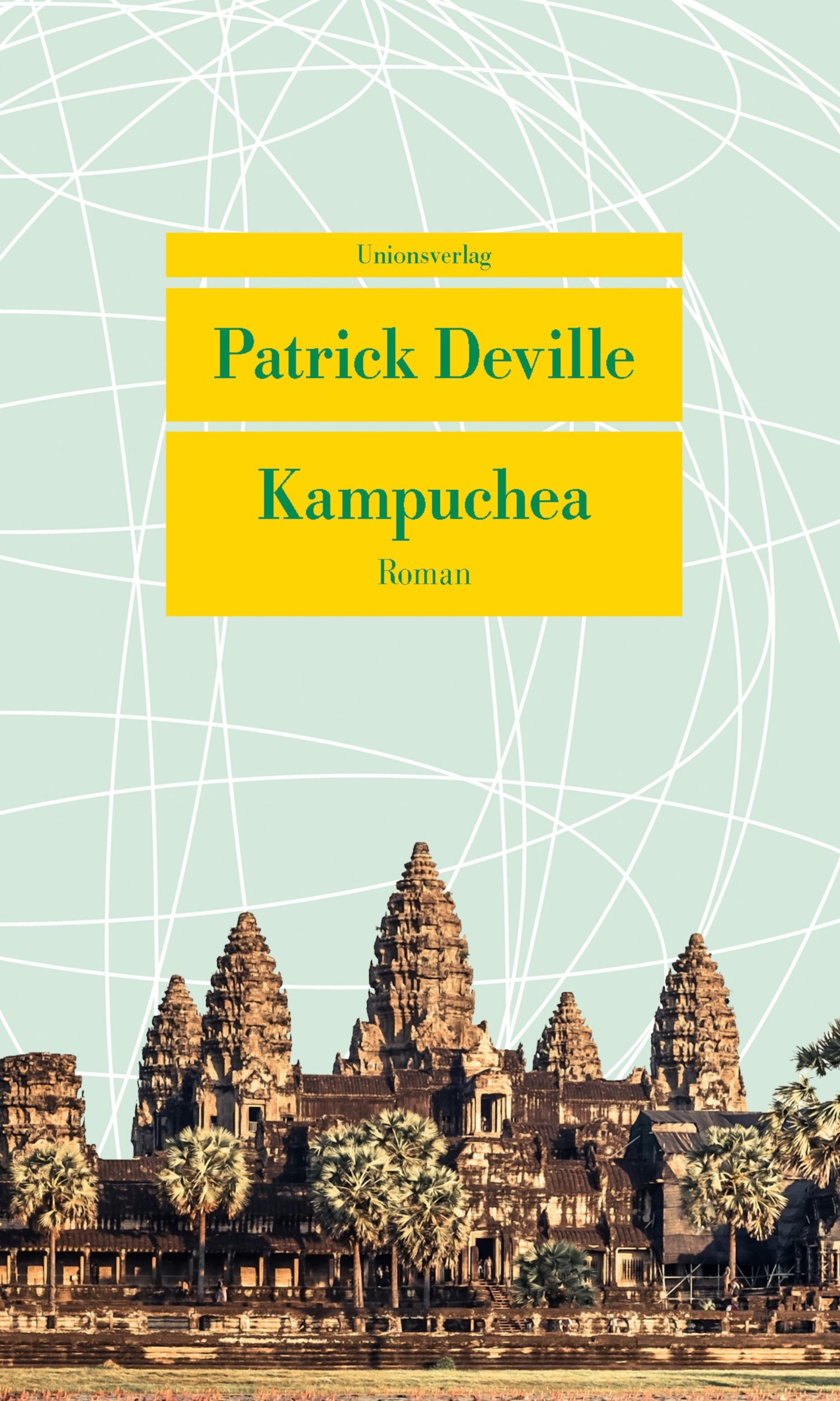 Cover: 9783293207905 | Kampuchea | Patrick Deville | Taschenbuch | 280 S. | Deutsch | 2018