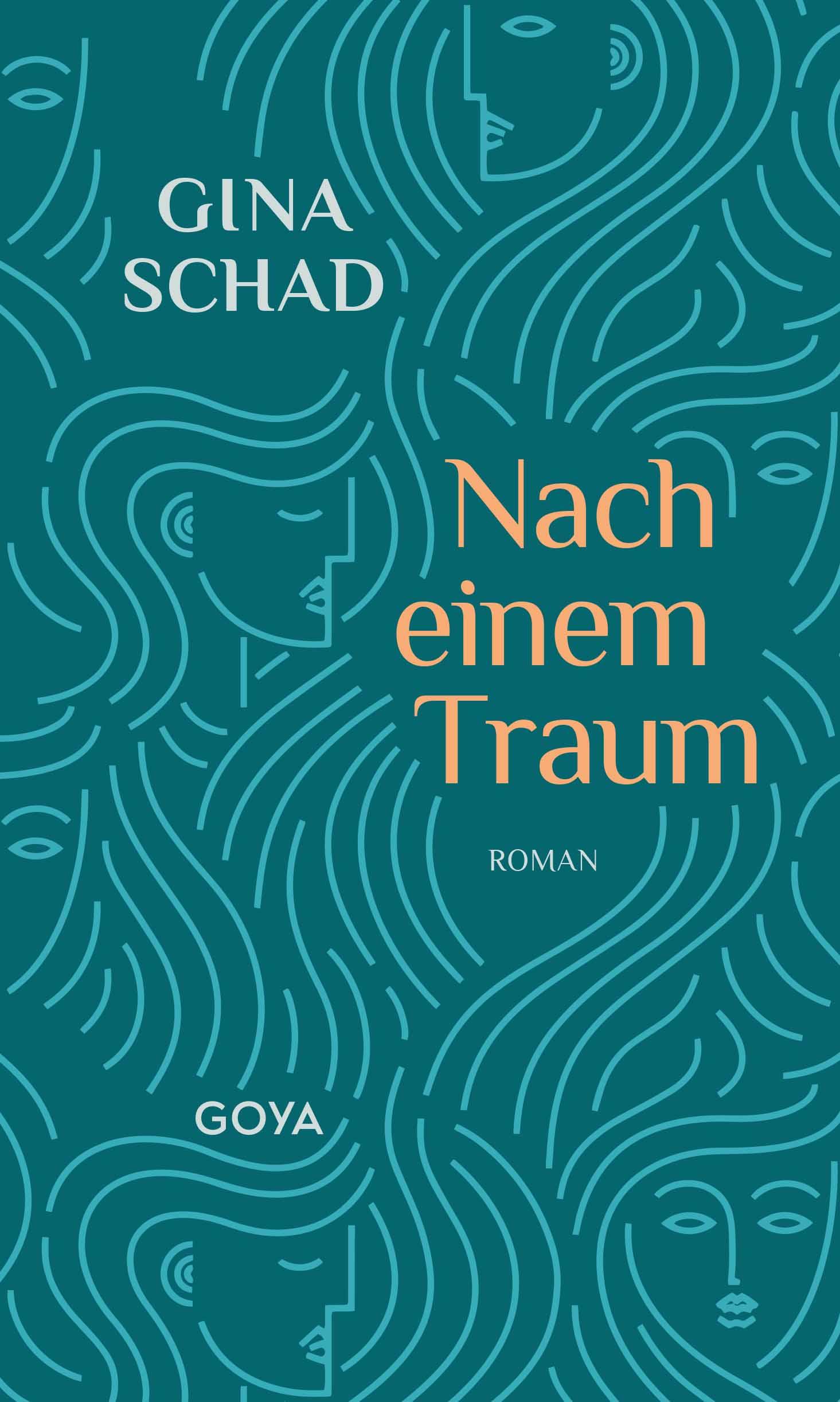 Cover: 9783833746123 | Nach einem Traum | Gina Schad | Buch | 224 S. | Deutsch | 2023 | GOYA