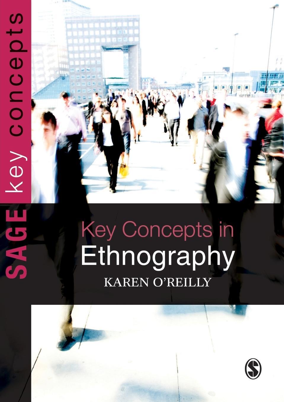 Cover: 9781412928656 | Key Concepts in Ethnography | Karen O'Reilly | Taschenbuch | Paperback