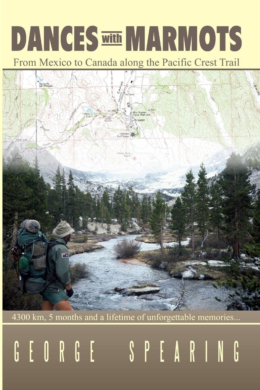 Cover: 9781411656185 | Dances With Marmots - A Pacific Crest Trail Adventure | Spearing