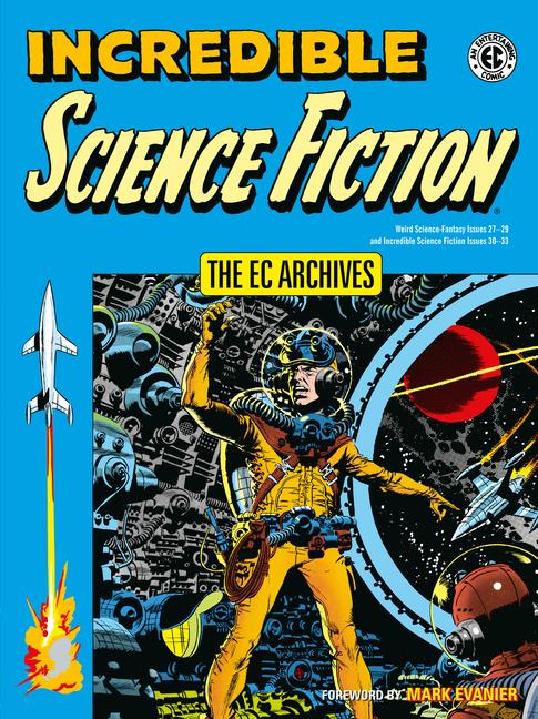 Cover: 9781506721095 | The EC Archives: Incredible Science Fiction | Jack Oleck (u. a.)