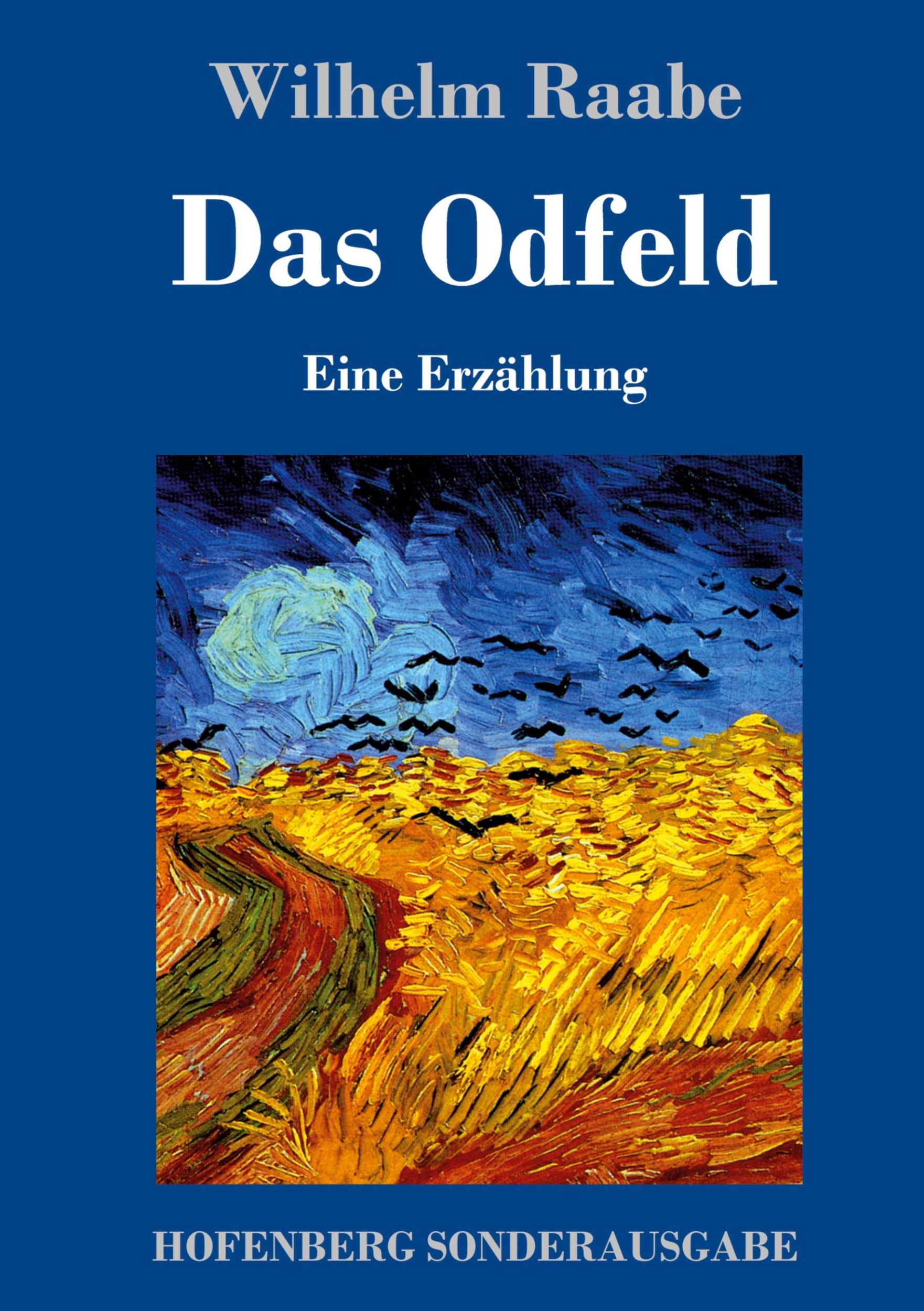 Cover: 9783743708266 | Das Odfeld | Eine Erzählung | Wilhelm Raabe | Buch | 176 S. | Deutsch