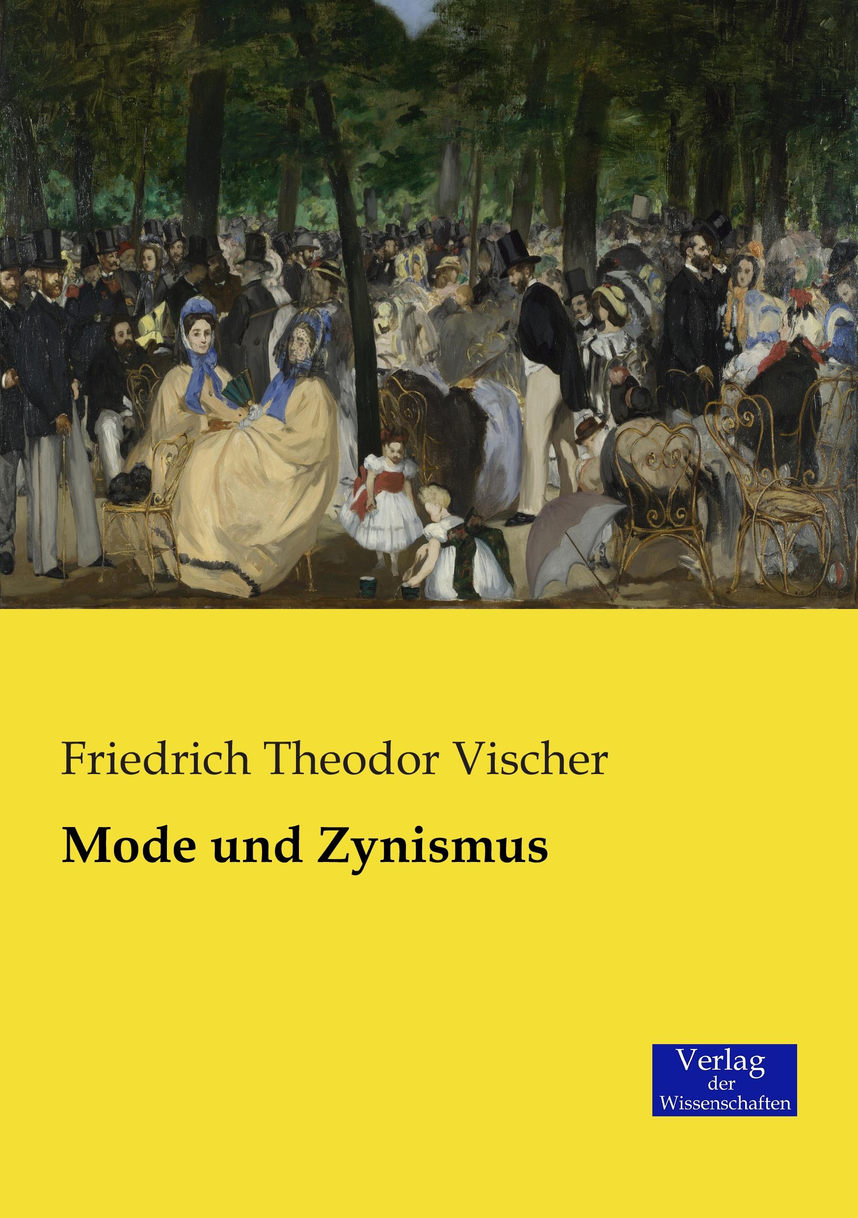 Cover: 9783957006332 | Mode und Zynismus | Friedrich Theodor Vischer | Taschenbuch | 120 S.