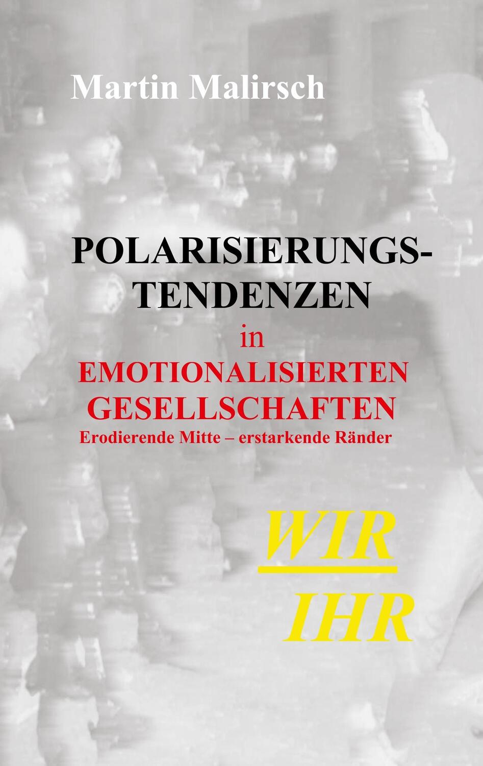 Cover: 9783961035397 | Polarisierungstendenzen in emotionalisierten Gesellschaften | Malirsch