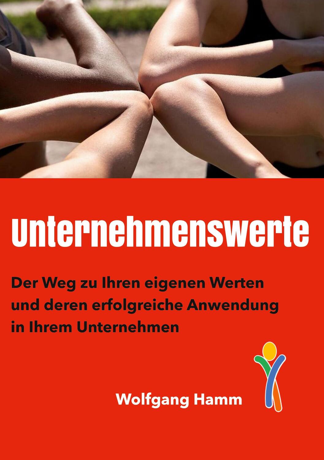 Cover: 9783753490441 | Unternehmenswerte | Wolfgang Hamm | Buch | HC gerader Rücken kaschiert