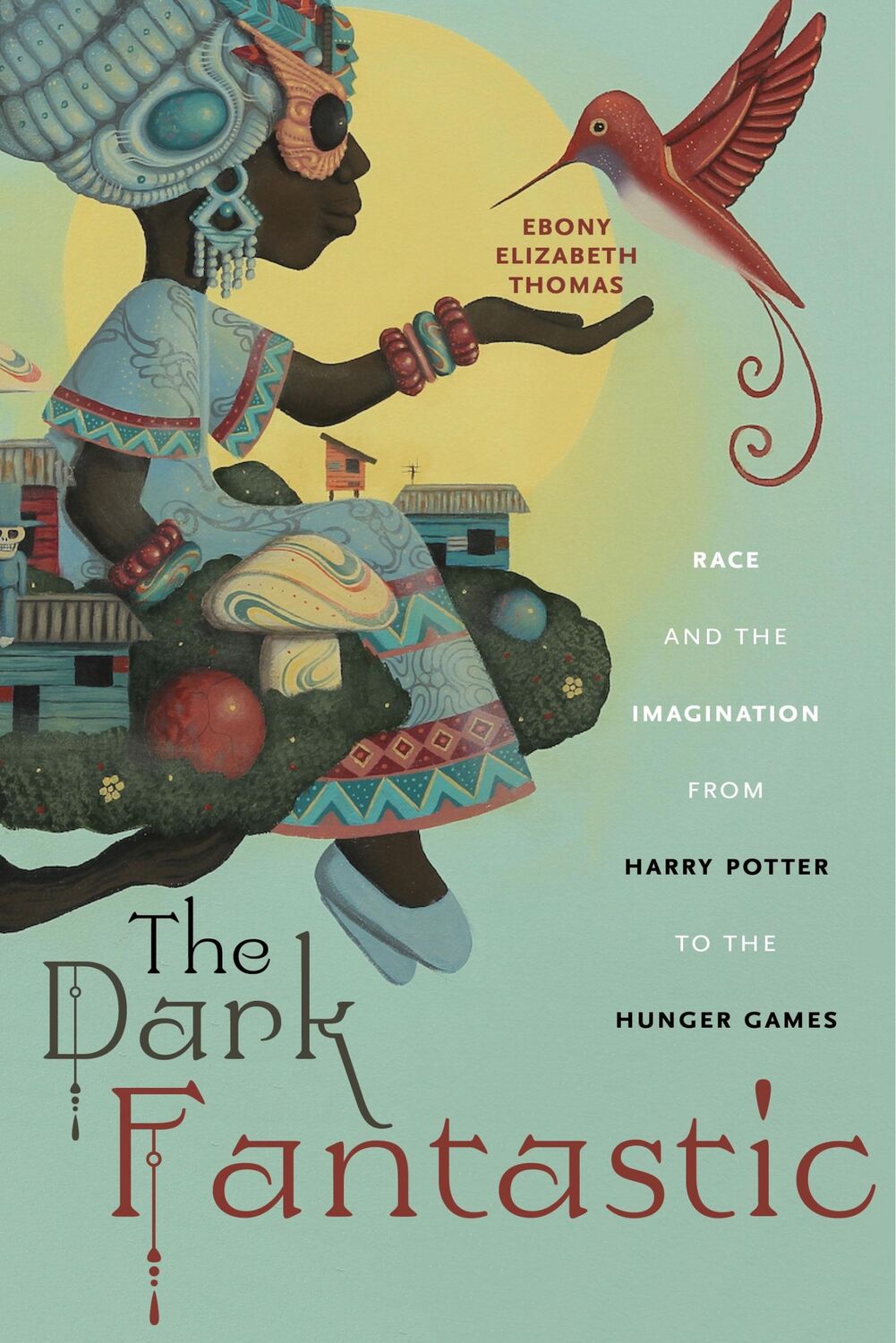 Cover: 9781479806072 | The Dark Fantastic | Ebony Elizabeth Thomas | Taschenbuch | Englisch