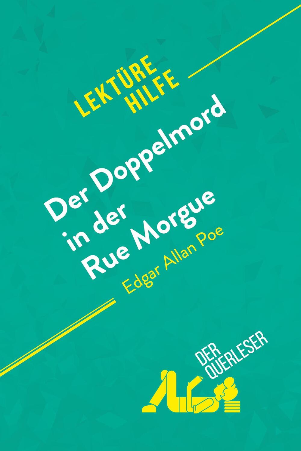 Cover: 9782808011051 | Der Doppelmord in der Rue Morgue von Edgar Allan Poe (Lektürehilfe)