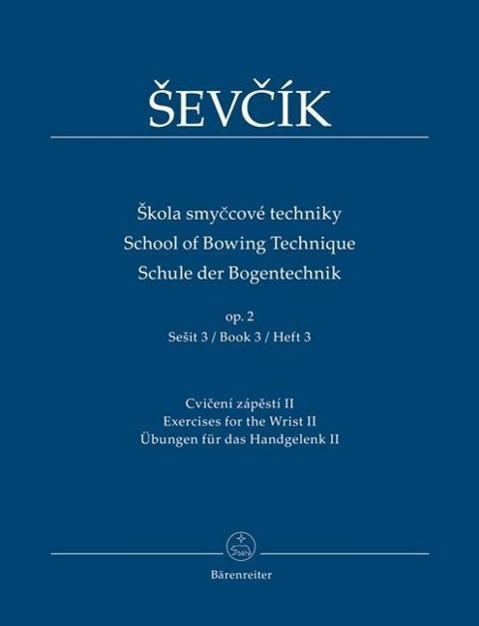 Cover: 9790260107267 | School Of Bowing Technique Op 2 Book 3 | Übungen für das Handgelenk II