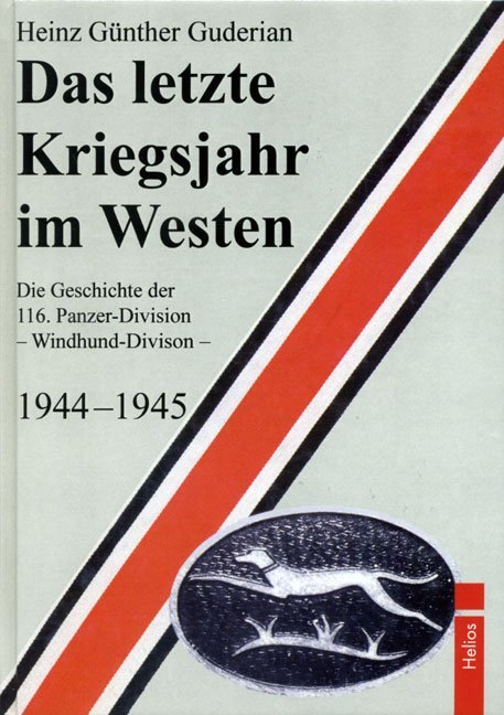 Cover: 9783869330402 | Das letzte Kriegsjahr im Westen | Heinz G Guderian | Buch | Deutsch