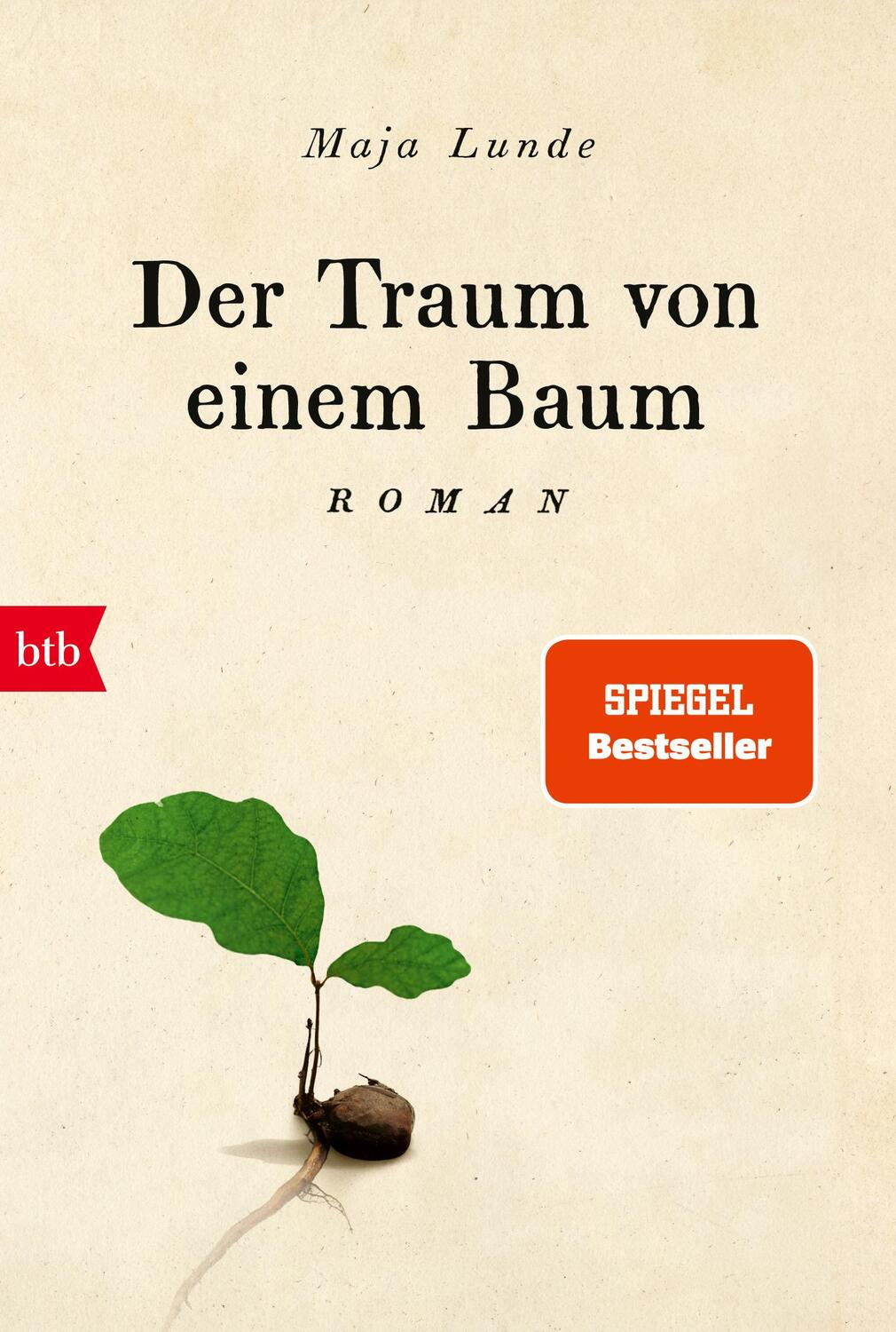 Cover: 9783442774463 | Der Traum von einem Baum | Roman | Maja Lunde | Taschenbuch | 560 S.