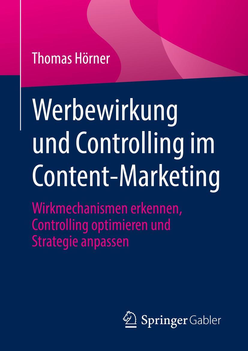 Cover: 9783658370145 | Werbewirkung und Controlling im Content-Marketing | Thomas Hörner