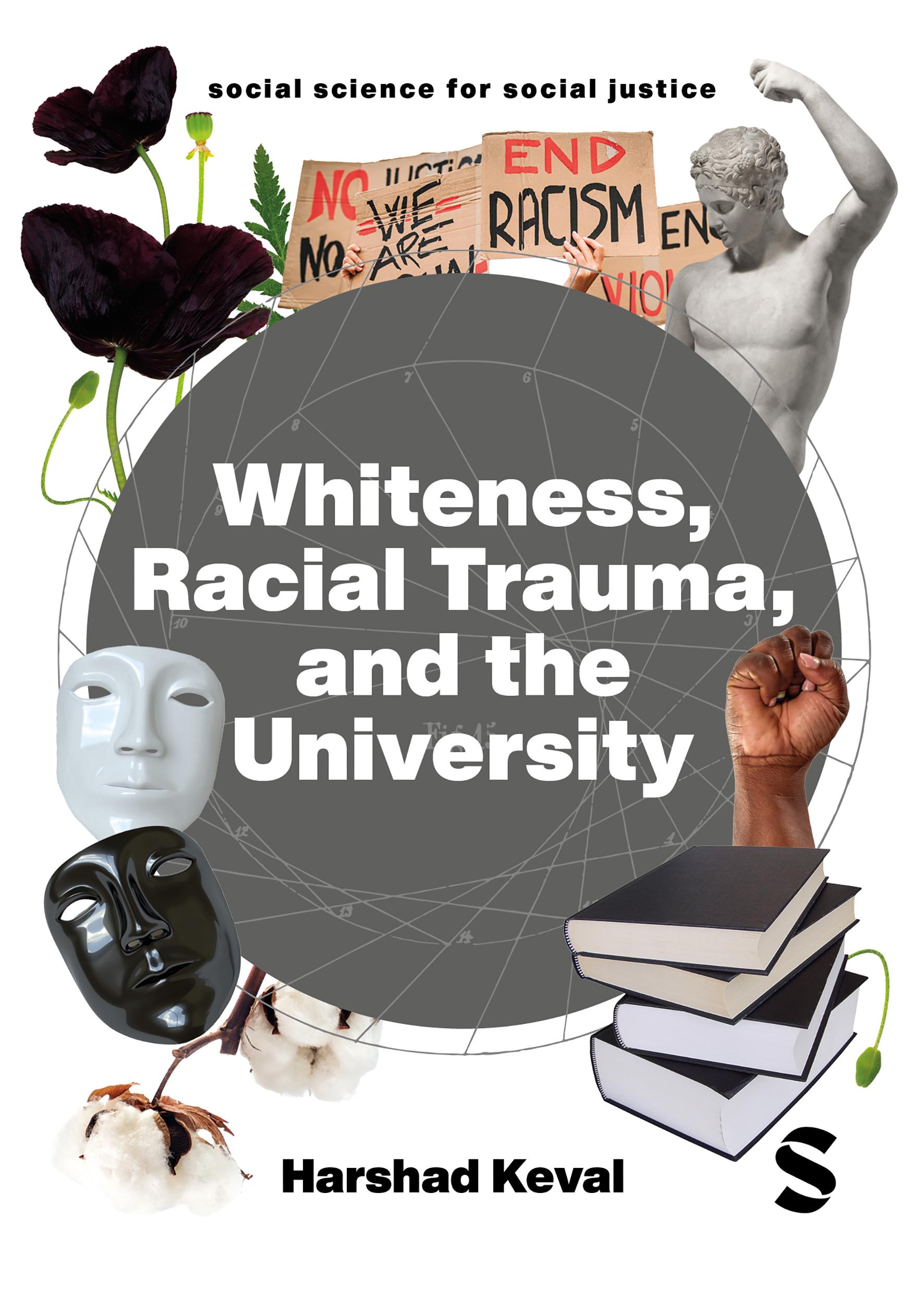 Cover: 9781529622041 | Whiteness, Racial Trauma, and the University | Harshad Keval | Buch