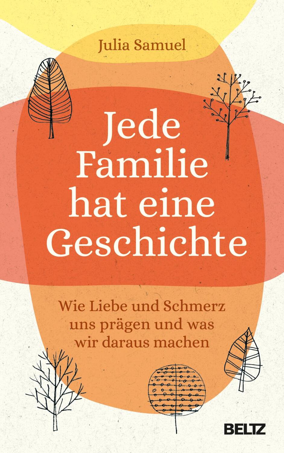 Cover: 9783407867605 | Jede Familie hat eine Geschichte | Julia Samuel | Buch | 389 S. | 2023