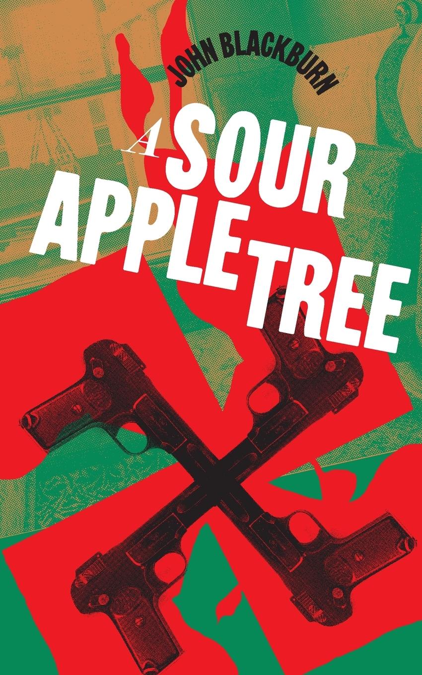 Cover: 9781960241320 | A Sour Apple Tree | John Blackburn | Taschenbuch | Englisch | 2024