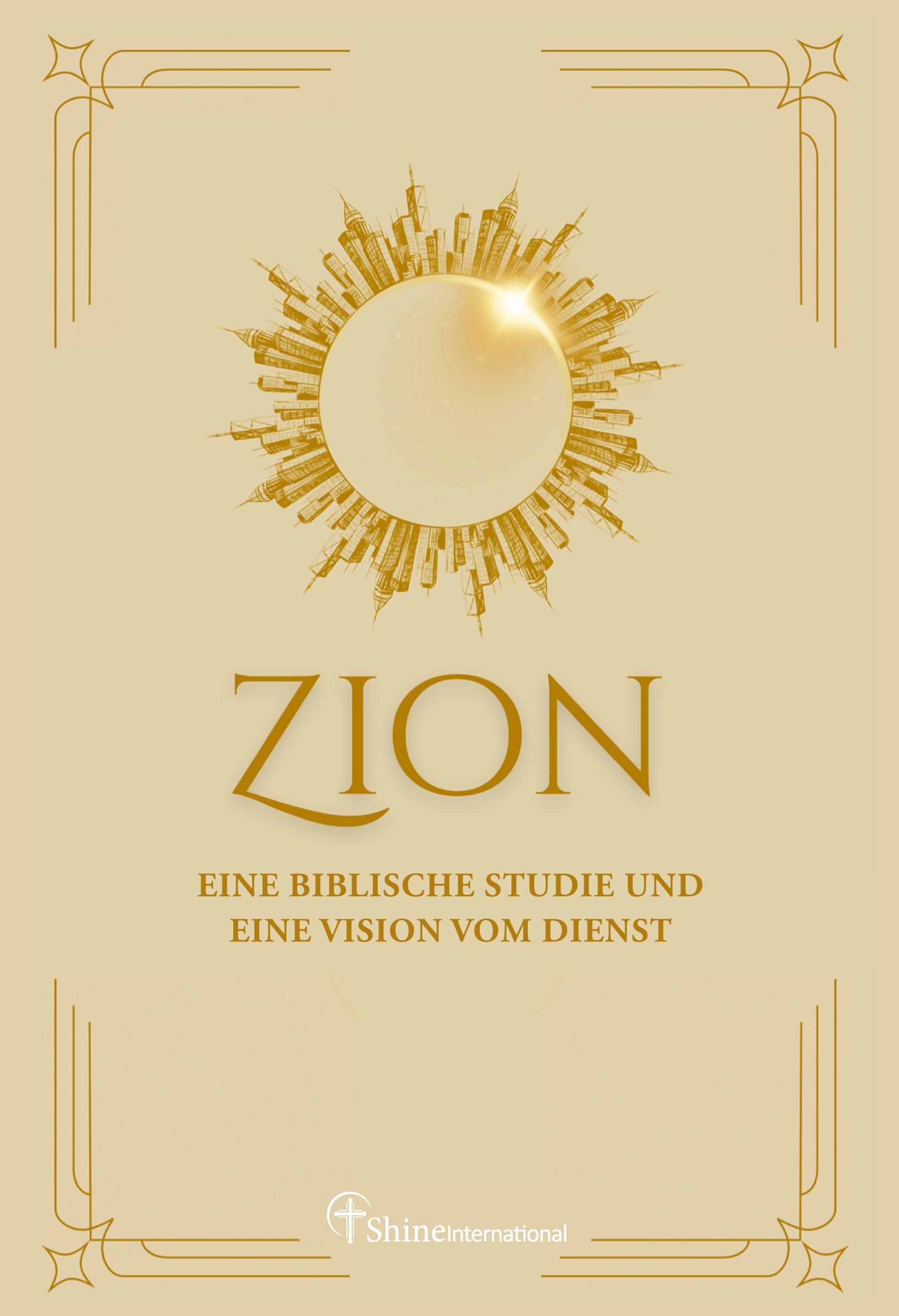 Cover: 9783384453457 | Zion | Eine biblische Studie und eine Vision vom Dienst | Taschenbuch