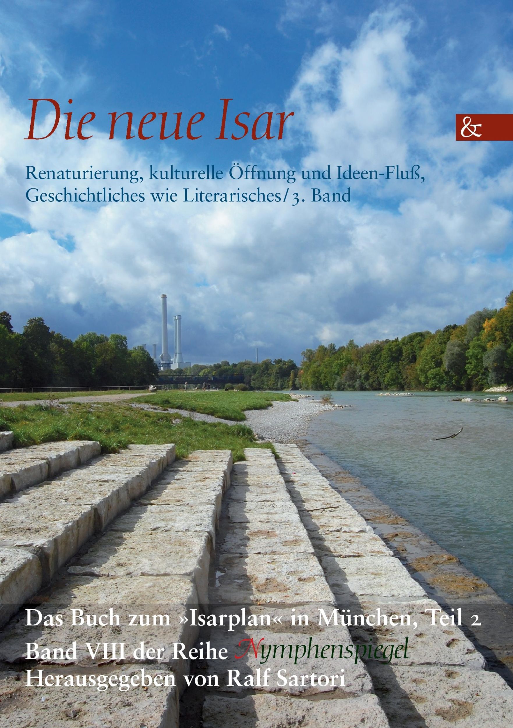 Cover: 9783865204271 | Die neue Isar (Band 3) | Ralf Sartori | Taschenbuch | 224 S. | Deutsch