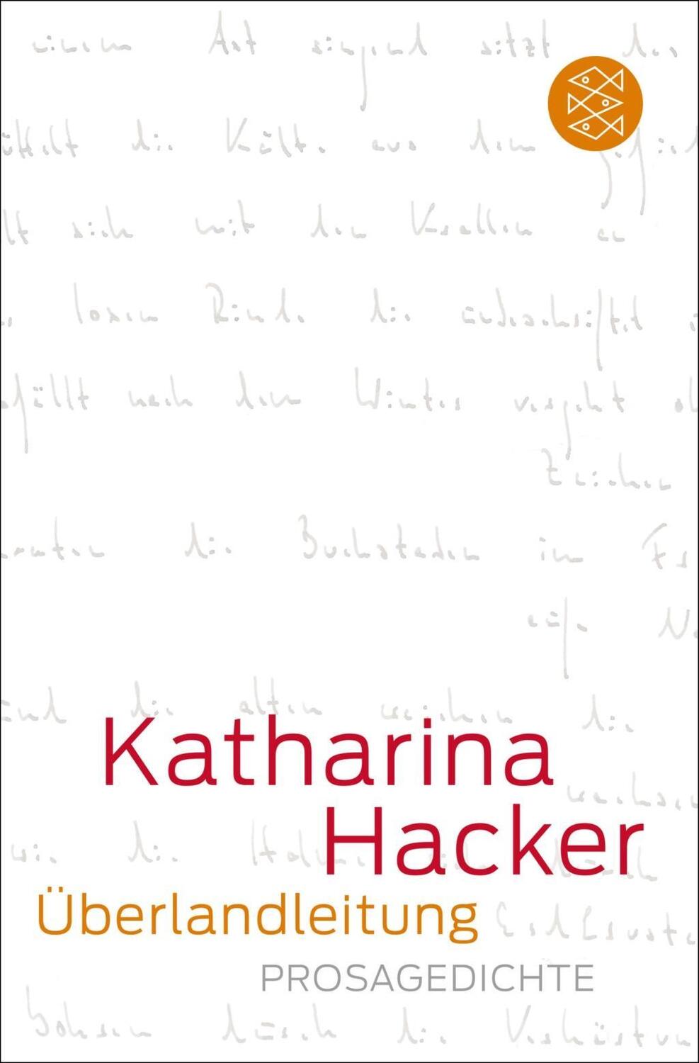 Cover: 9783596189724 | Überlandleitung | Prosagedichte, Literatur 18972 | Katharina Hacker