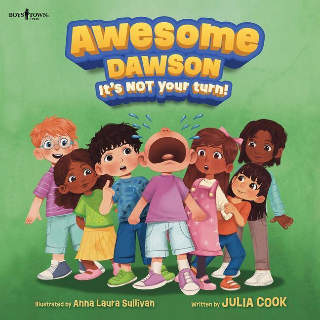 Cover: 9781944882938 | Awesome Dawson, It's Not Your Turn! | Julia Cook | Taschenbuch | 2022