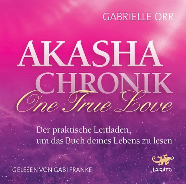 Cover: 9783942748964 | Akasha Chronik - One True Love | Gabrielle Orr | Audio-CD | 135 Min.