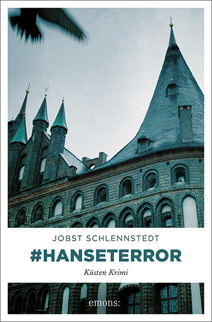 Cover: 9783954518135 | #Hanseterror | Jobst Schlennstedt | Taschenbuch | 208 S. | Deutsch