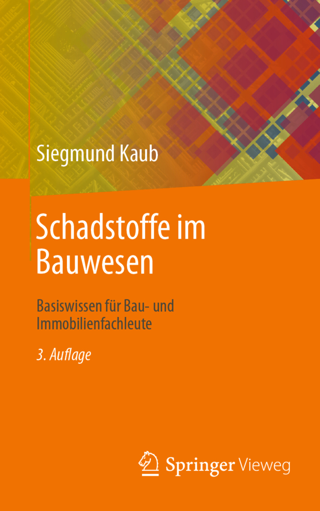 Cover: 9783658347093 | Schadstoffe im Bauwesen | Basiswissen für Bau- und Immobilienfachleute