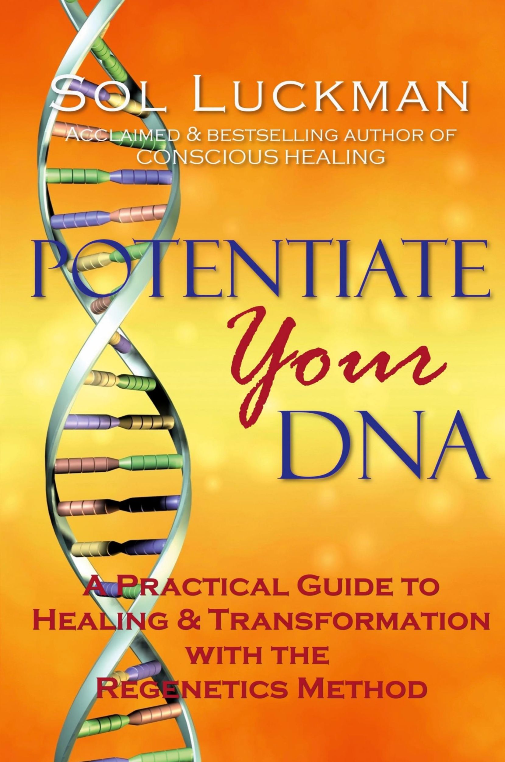 Cover: 9780982598313 | Potentiate Your DNA | Sol Luckman | Taschenbuch | Englisch | 2010