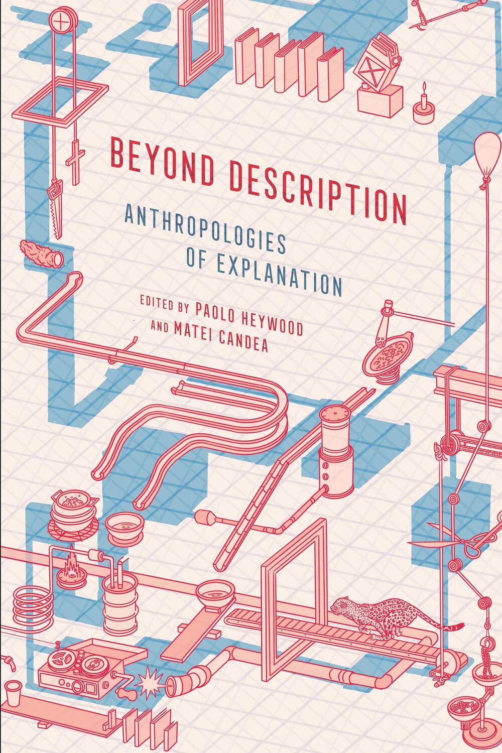 Cover: 9781501771576 | Beyond Description | Anthropologies of Explanation | Candea (u. a.)