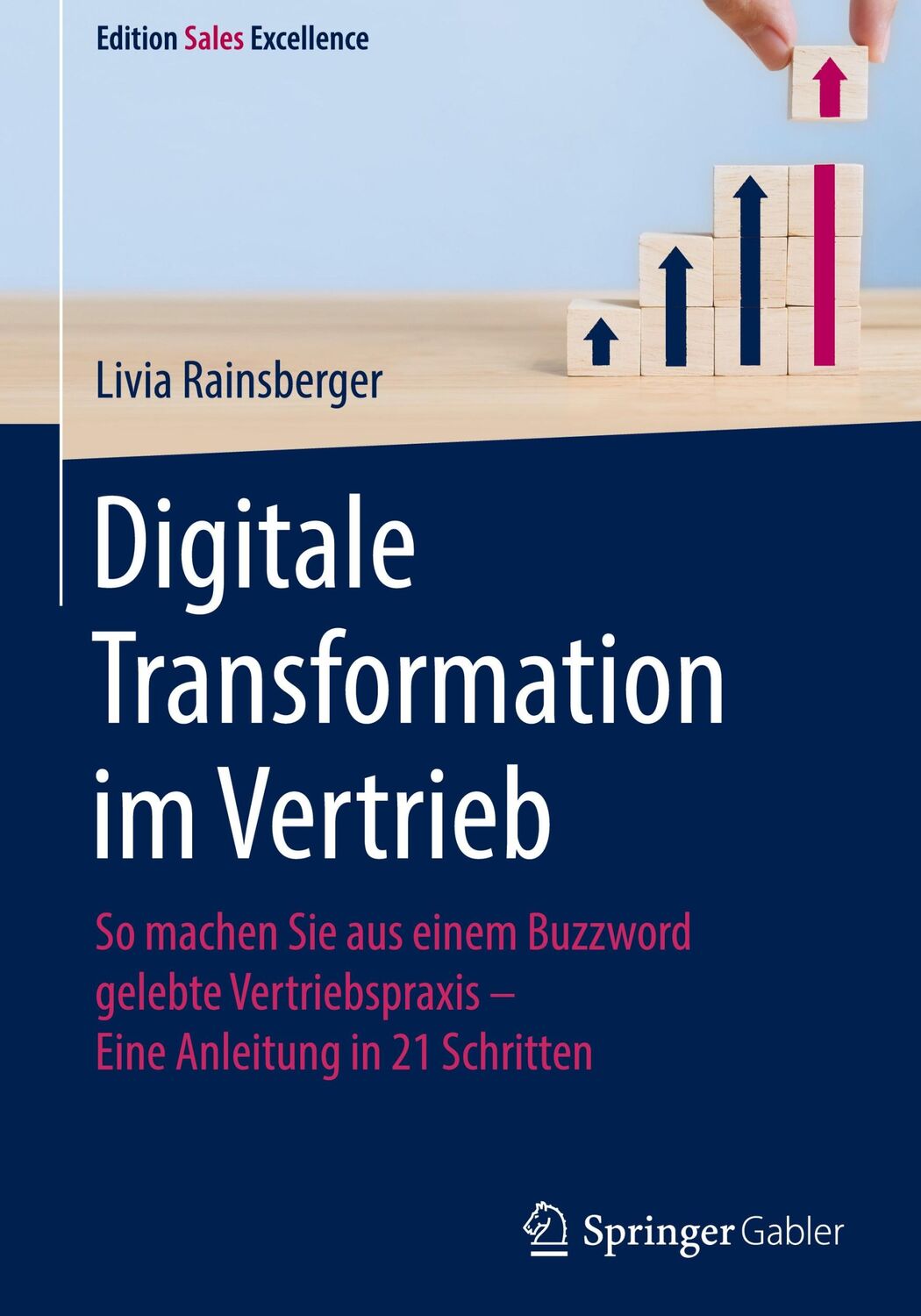 Cover: 9783658336707 | Digitale Transformation im Vertrieb | Livia Rainsberger | Buch | XVIII