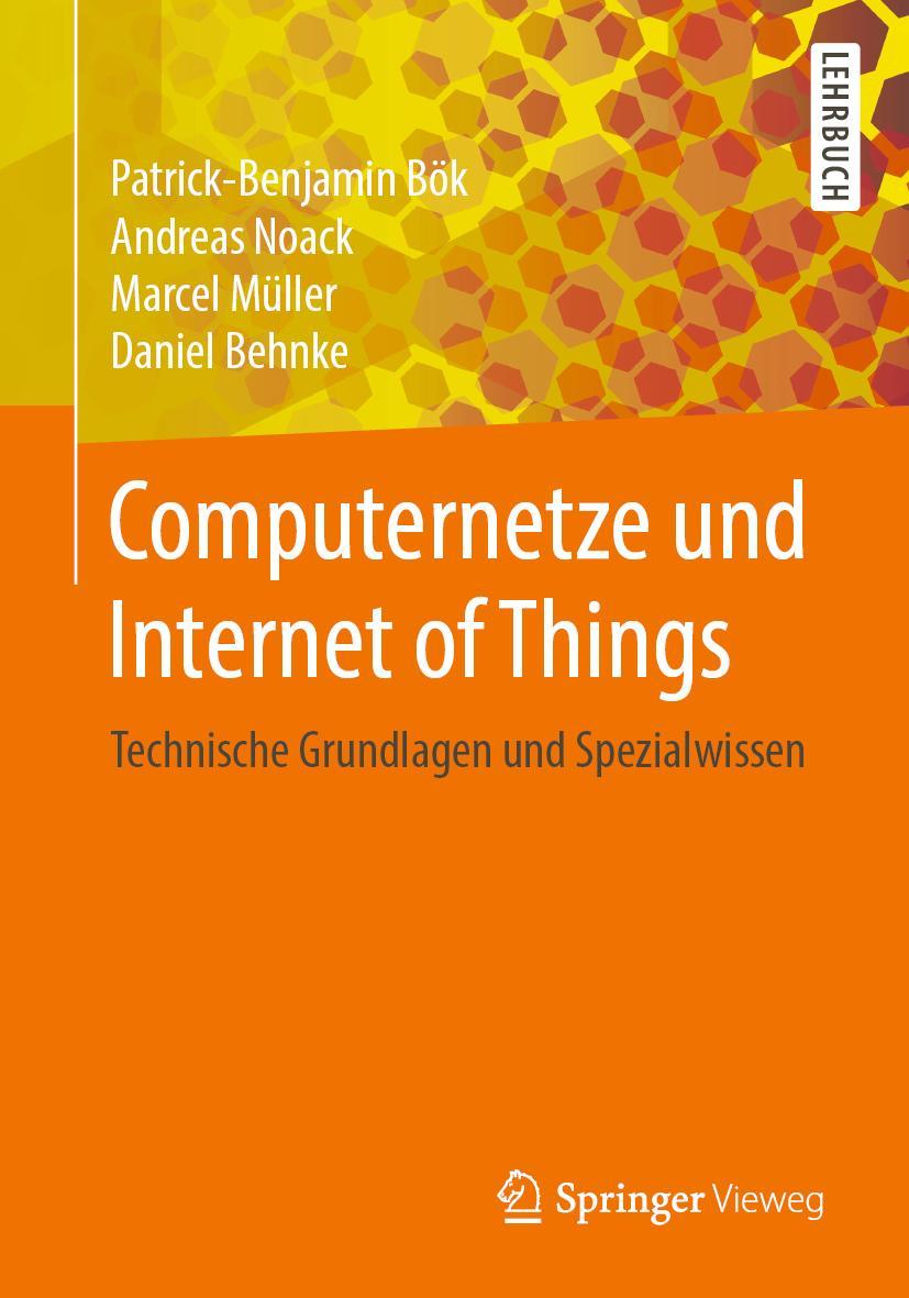 Cover: 9783658294083 | Computernetze und Internet of Things | Patrick-Benjamin Bök (u. a.)