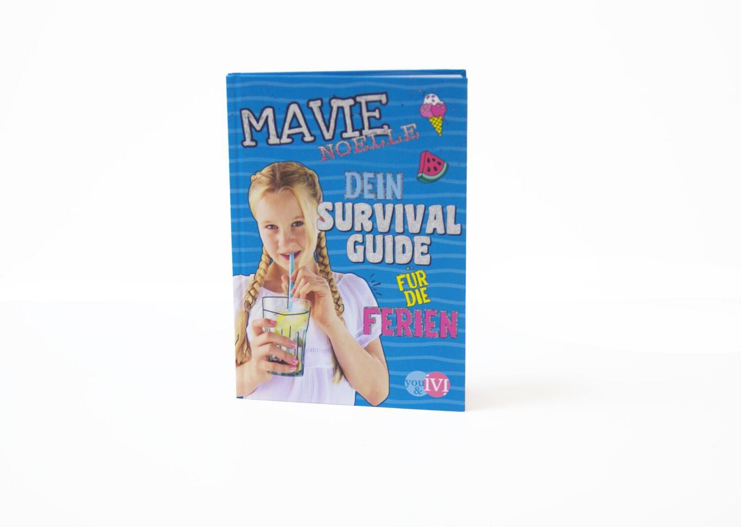 Bild: 9783492705677 | Dein Survival Guide für die Ferien | Mavie Noelle (u. a.) | Buch