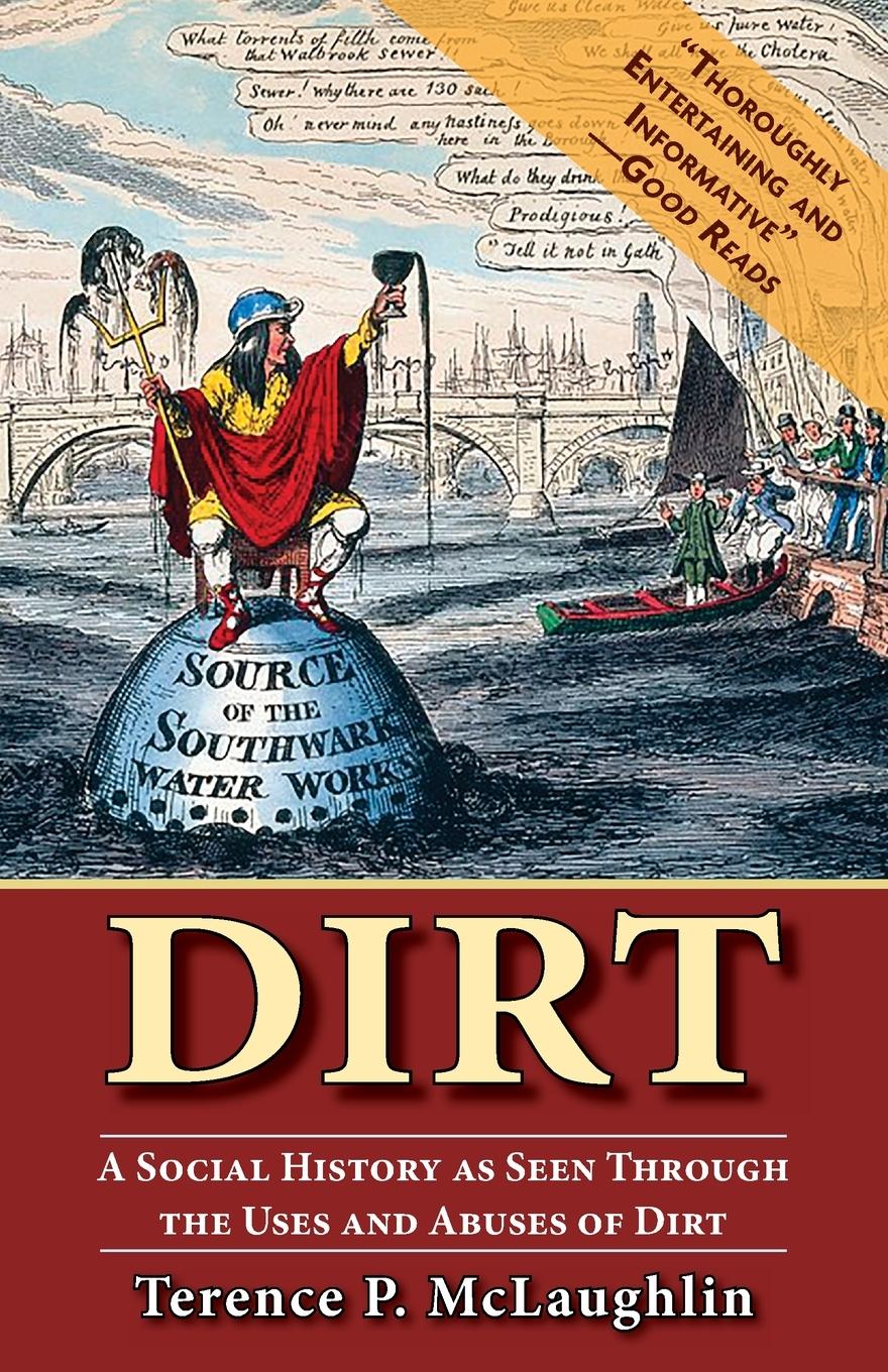 Cover: 9781635619461 | Dirt | A Social History as Seen Through the Uses and Abuses of Dirt