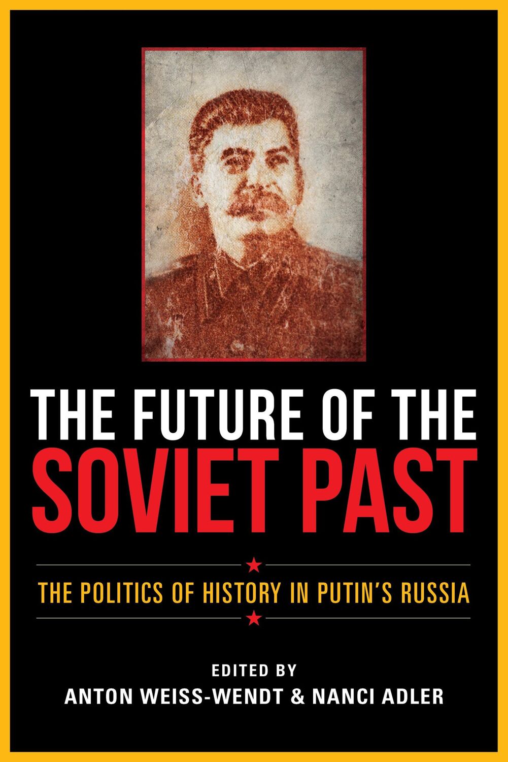 Cover: 9780253057624 | The Future of the Soviet Past | Anton Weiss-Wendt (u. a.) | Buch