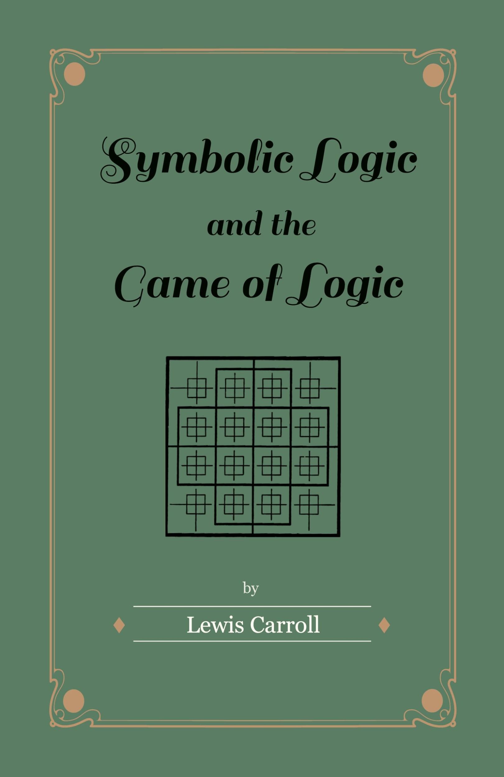 Cover: 9781447402855 | Symbolic Logic and the Game of Logic | Lewis Carroll | Taschenbuch