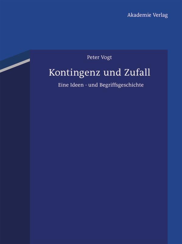 Cover: 9783050052106 | Kontingenz und Zufall | Peter Vogt | Buch | HC runder Rücken kaschiert